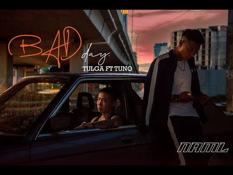 Tulga ft Tuno - Bad Day / (Prod by Gr8khan) / Official Audio