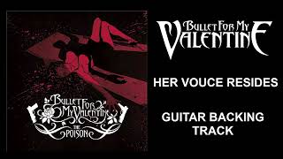 Bullet for my Valentine | Her Voice Resides Backing Track W/ Harmony&#39;s