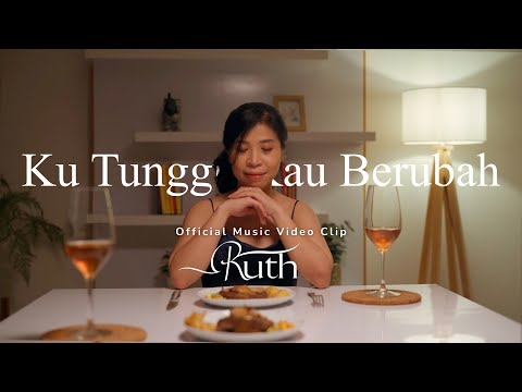 Ruth Nelly - Kutunggu Kau Berubah (Official Music Video)