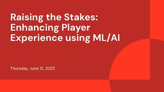 Raising the Stakes: Enhancing Player Experience using ML/AI