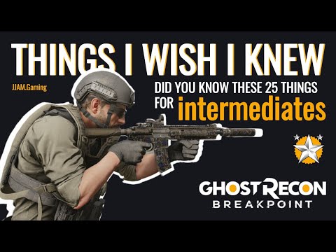 25 Tipps, die man kennen MUSS | Mittelstufe | Ghost Recon Breakpoint | Tipps für Anfänger und Wie...