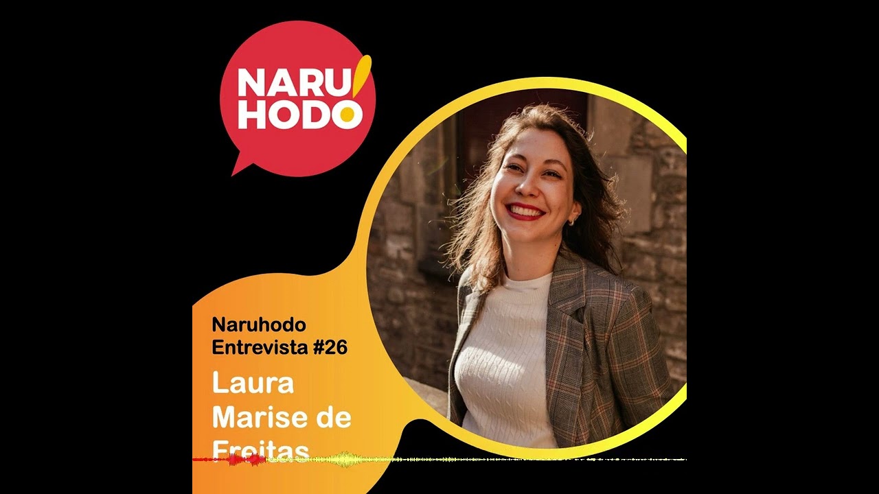 Naruhodo Entrevista #26: Laura Marise de Freitas