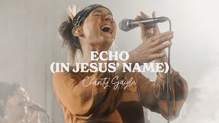 Charity Gayle - Echo (In Jesus Name) [LIVE]