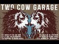 Two Cow Garage -  Entire Set @ Off Broadway