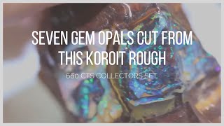 Seven Gem Opals cut from this Koroit Rough | Opal Auctions
