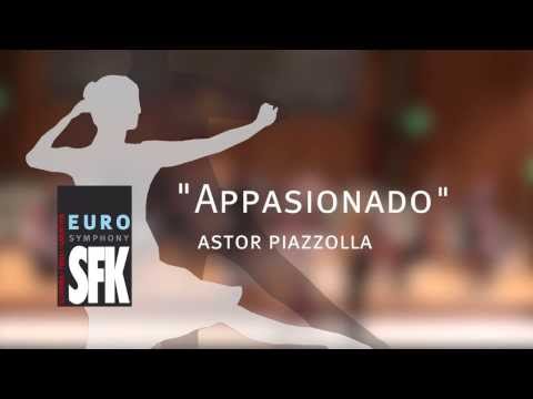 EURO Symphony SFK_Astor Piazzolla: Appasionado