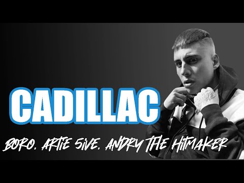 CADILLAC  Boro, Artie 5ive, Andry The Hitmaker / TESTO