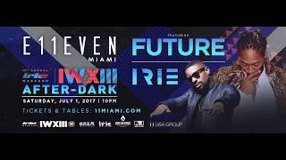 Future Irie Weekend at E11EVEN MIAMI Teaser