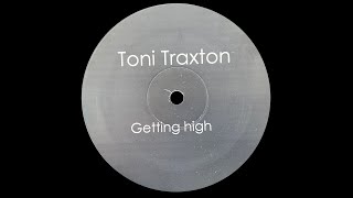 Toni Traxton - Getting High (2002)