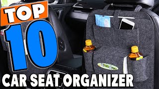 Top 10 Best Car Seat Organizers Review in 2025