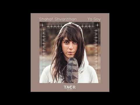 Shahaf Shvarzman - Yo Soy