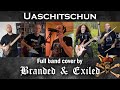 Branded & Exiled - Uaschitschun (Running Wild Cover - Full Band)