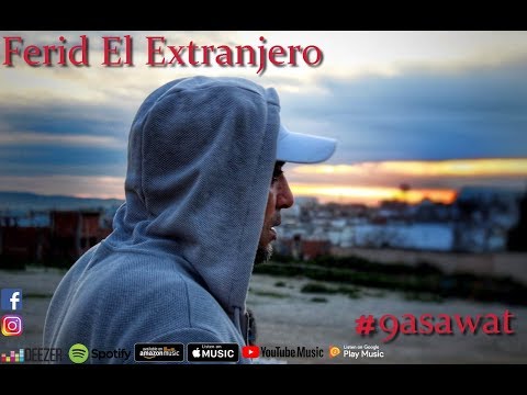 Ferid el extranjero 9asawat قسوات