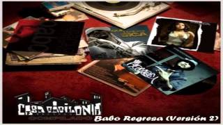 01.- Cartel De Santa - Babo Regresa (Versión 2) [Mixtape Casa Babilonia Records Vol.2]