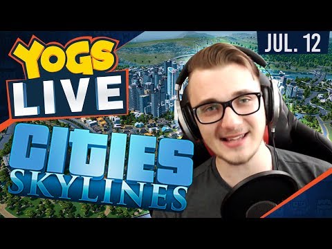 Cities Skylines w/ Vadact! - 12th July 2017