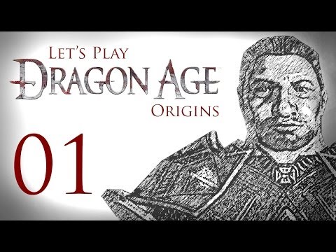 Let's Play Dragon Age: Origins - 01 - The Dwarf Who Would Be King