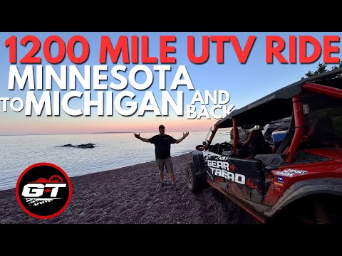 Just Add Gas - 1200 Mile UTV Trip Minnesota to Michigan and Back