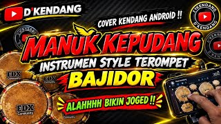 Download lagu MANUK KEPUDANG || INSTRUMEN TEROMPET || BAJIDOR || COVER KENDANG ANDROID mp3 Download lagu MANUK KEPUDANG || INSTRUMEN TEROMPET || BAJIDOR || COVER KENDANG ANDROID mp3