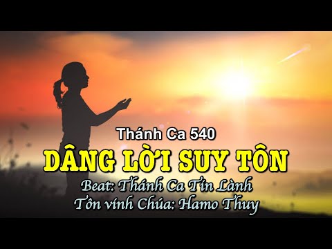 540 Dâng Lời Suy Tôn - Hamo Thuy