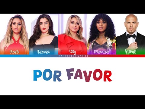 Fifth Harmony - Por Favor ft. Pitbull (Color Coded Lyrics) | Harmonizer Lyrics