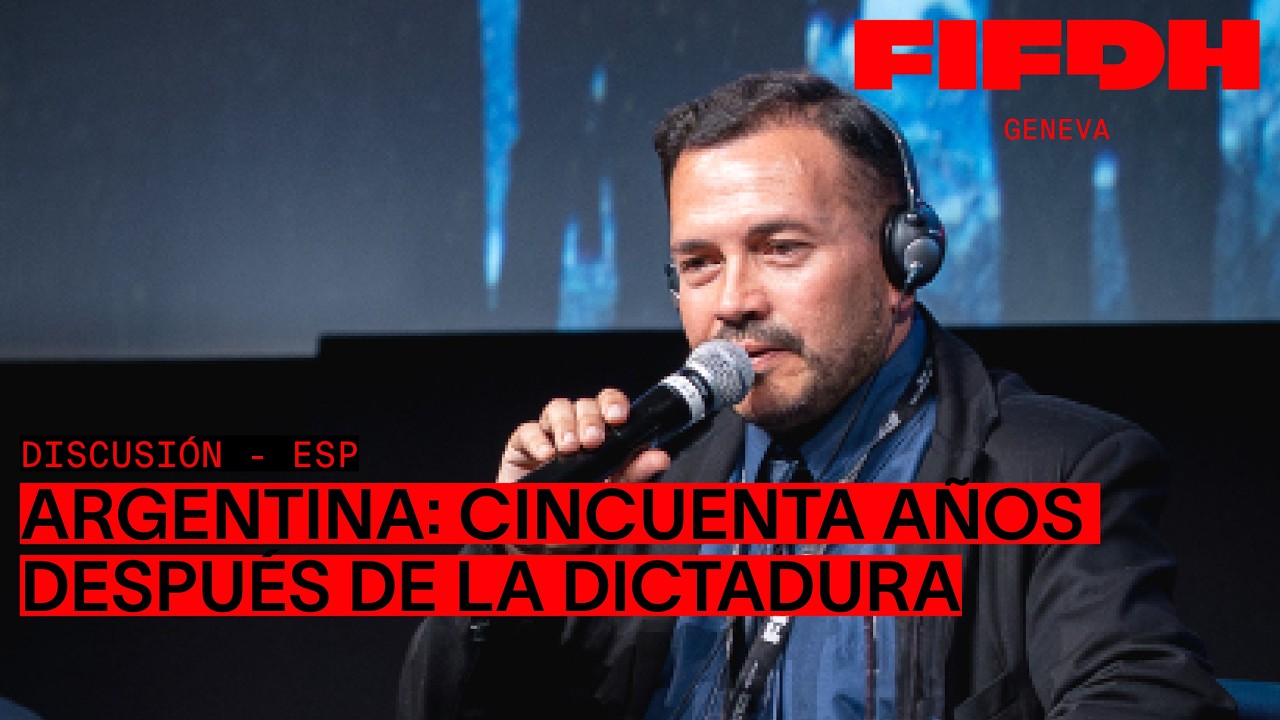Argentine : 50 ans après la dictature | FIFDH 2026 - ES