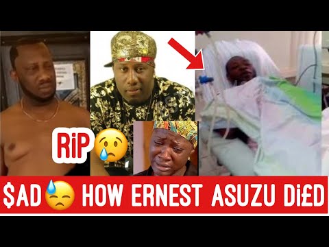 $ad How Popular Nollywood Actor Ernest Asuzu D¡£d R¡p Ernest Asuzu
