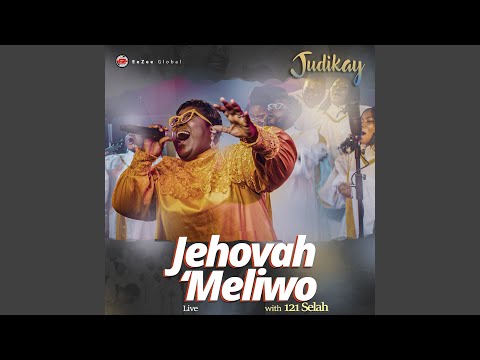 Jehovah 'Meliwo (feat. 121 Selah) (Live)