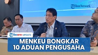 Menkeu Purbaya Yudhi Sadewa Kantongi 10 Aduan Hambatan Usaha, Minta Satgas P2SP Gerak Cepat