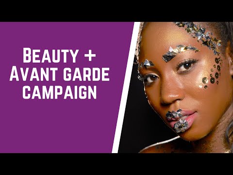 BEAUTY + AVANT GARDE (A SHORT AD CAMPAIGN)
