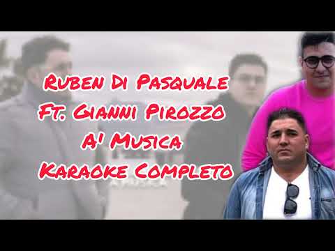 Ruben Di Pasquale Ft. Gianni Pirozzo - A' Musica (Karaoke Completo)