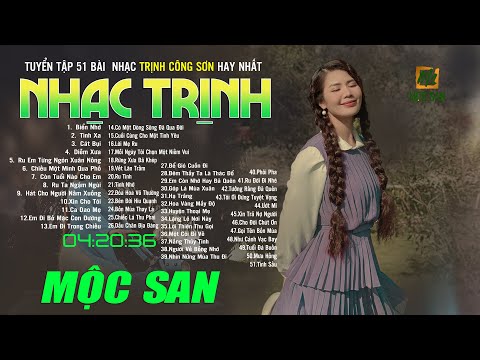 Tuyển Tập NHẠC TRỊNH CÔNG SƠN HAY NHẤT - 51 Ca Khúc Nhạc Trịnh Bất Hủ - Mộc San
