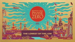 Morgan Delt - The Lowest of the Low