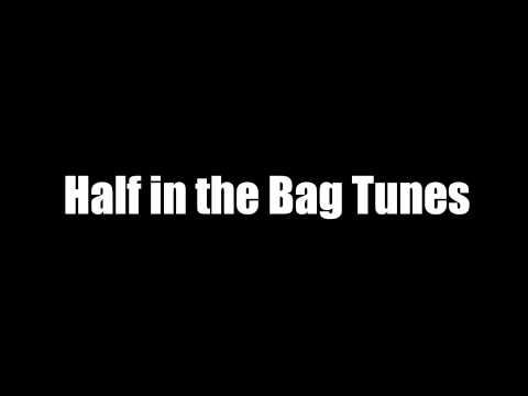 RLM - Half in the Bag Jingles