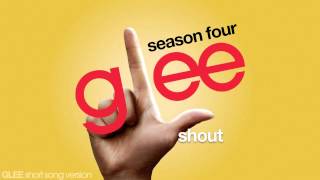 Glee - Shout - Episode Version [Short]