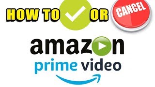 How to Sign Up & Cancel Amazon Prime Video Membership?
