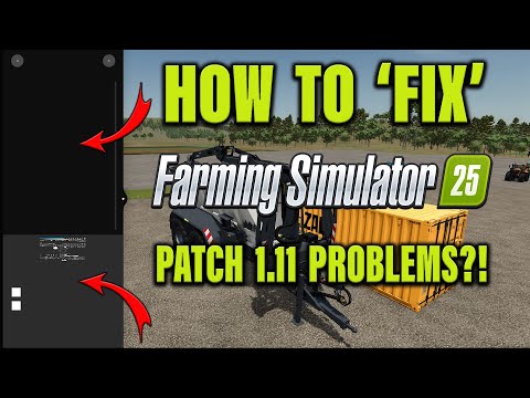 FIX PATCH 1.11 PROBLEMS?!!! PLUS IDENTIFY MOD CONFLICTS! Farming Simulator 25