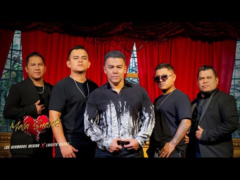 Mala Suerte - Los Hermanos Medina & @LuisitoMunozOficial  | Video Oficial