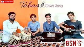 Tabaah - Official Music Video | Gurnazar feat Khan Saab | Sara Gurpal | Cover Song | GSN&#39;s Musicals