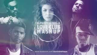 Lorde vs. 50 Cent, Usher, Shaggy, J. Cole - Love Club Mashup (DJ B-Phisto & Feel-X)
