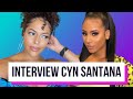 Cyn Santana  J Ai Besoin Que Les Femmes Soient égoïstes  Wassvp Interview
