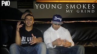 P110 - Young Smokes - My Grind [Music Video]