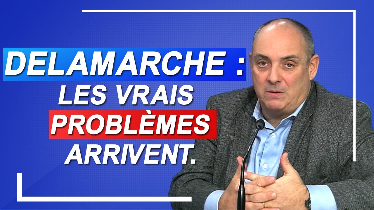 Delamarche : les vrais problèmes arrivent