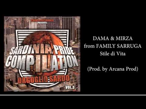 Dama & Mirza Family Sarruga - Stile di Vita (Prod. by Arcana Prod)
