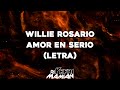 Willie Rosario - Amor En Serio (Letra) | DJYefriMamian