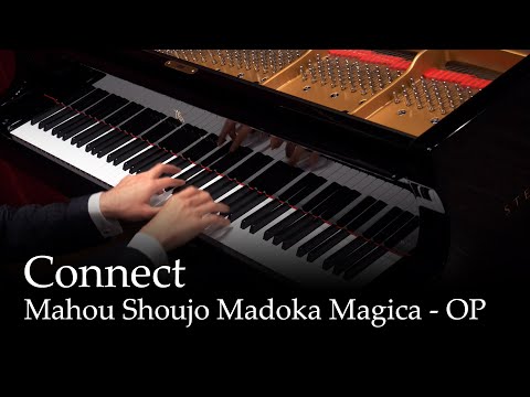 Connect - Puella Magi Madoka Magica OP [Piano]
