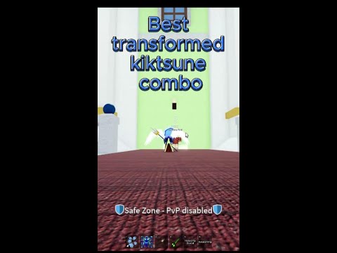 Best transformed Kitsune combo