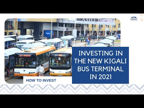 , title : 'How to Invest???  Invest in the new kigali bus terminal in Rwanda 2021