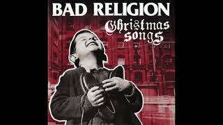 Download lagu Bad Religion – Christmas Songs mp3 Download lagu Bad Religion – Christmas Songs mp3