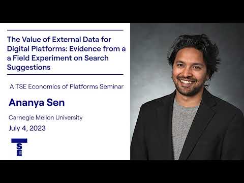 Ananya Sen: Value of External Data for Digital Platforms - YouTube