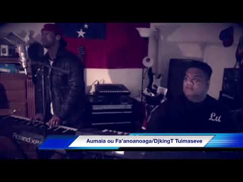 Aumaia Ou Fa’anoanoaga/DjKingT Tuimaseve(cover)